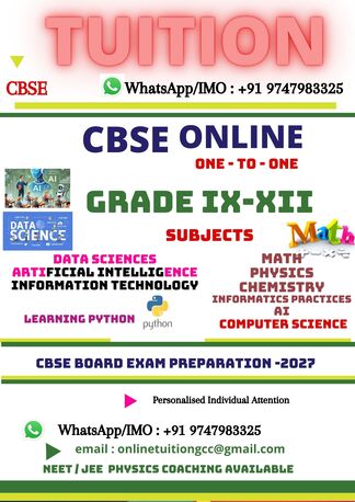 Tuition CBSE GRADE 9,10,11,12  IMO / WhatsApp : +91 9747983325 (M)