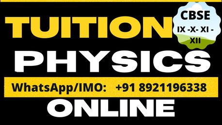 TUITION PHYSICS Grds : 10,11,12  IMO / WhatsApp : 0091 8921196338 (om)
