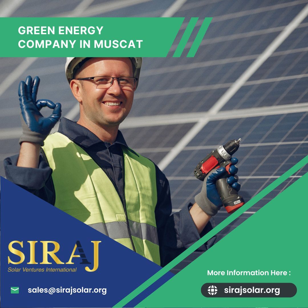 OMR 1,  Green Energy Company In Muscat – Siraj Solar Solutions